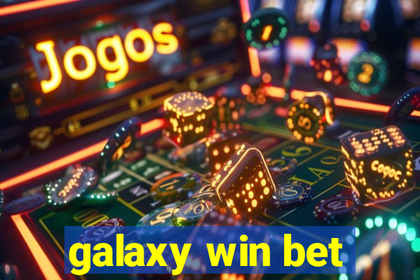 galaxy win bet